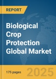 Biological Crop Protection Global Market Report 2025- Product Image