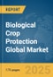 Biological Crop Protection Global Market Report 2025 - Product Thumbnail Image