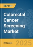 Colorectal Cancer Screening Market Report 2025- Product Image