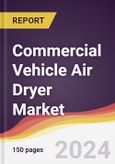 Commercial Vehicle Air Dryer Market Report: Trends, Forecast and Competitive Analysis to 2031- Product Image