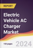 Electric Vehicle AC Charger Market Report: Trends, Forecast and Competitive Analysis to 2031- Product Image