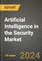 Artificial Intelligence in the Security Market Outlook Report: Industry Size, Market Shares Data, Latest Trends, Insights, Growth Potential, CAGR Forecasts to 2034 - Product Thumbnail Image