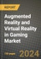 Augmented Reality (AR) and Virtual Reality (VR) in Gaming Market Outlook Report: Industry Size, Market Shares Data, Latest Trends, Insights, Growth Potential, CAGR Forecasts to 2034 - Product Image
