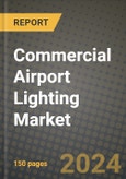 Commercial Airport Lighting Market Outlook Report: Industry Size, Market Shares Data, Latest Trends, Insights, Growth Potential, CAGR Forecasts to 2034- Product Image