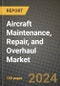 Aircraft Maintenance, Repair, and Overhaul (MRO) Market Outlook Report: Industry Size, Market Shares Data, Latest Trends, Insights, Growth Potential, CAGR Forecasts to 2034 - Product Image