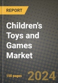Children's Toys and Games Market Outlook Report: Industry Size, Market Shares Data, Latest Trends, Insights, Growth Potential, CAGR Forecasts to 2034- Product Image