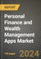 Personal Finance and Wealth Management Apps Market Outlook Report: Industry Size, Market Shares Data, Latest Trends, Insights, Growth Potential, CAGR Forecasts to 2034 - Product Thumbnail Image