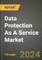 Data Protection As A Service (DPaaS) Market Outlook Report: Industry Size, Market Shares Data, Latest Trends, Insights, Growth Potential, CAGR Forecasts to 2034 - Product Image