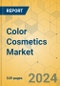 Color Cosmetics Market - Global Outlook & Forecast 2024-2029 - Product Image