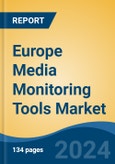 Europe Media Monitoring Tools Market, By Country, Competition, Forecast and Opportunities 2019-2029F- Product Image