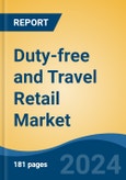 Duty-free and Travel Retail Market - Global Industry Size, Share, Trends, Opportunity, and Forecast, 2019-2029F- Product Image