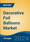 Decorative Foil Balloons Market - Global Industry Size, Share, Trends, Opportunity, and Forecast, 2019-2029F- Product Image