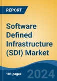 Software Defined Infrastructure (SDI) Market - Global Industry Size, Share, Trends, Opportunity, and Forecast, 2019-2029F- Product Image