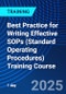 Best Practice for Writing Effective SOPs (Standard Operating Procedures) Training Course (July 17, 2025) - Product Image