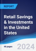 Retail Savings & Investments in the United States- Product Image
