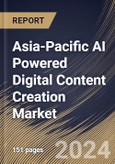 Asia-Pacific AI Powered Digital Content Creation Market Size, Share & Trends Analysis Report By Deployment Mode, By Content Format, By Application, By End-User Industry, By Country and Growth Forecast, 2024 - 2031- Product Image
