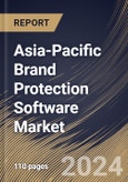 Asia-Pacific Brand Protection Software Market Size, Share & Trends Analysis Report By Deployment, By Enterprise Size, By Application, By End-User Industry, By Country and Growth Forecast, 2024 - 2031- Product Image