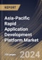 Asia-Pacific Rapid Application Development Platform Market Size, Share & Trends Analysis Report By Type, By Component, By Deployment, By Business Function, By Enterprise Size, By Vertical, By Country and Growth Forecast, 2024 - 2031 - Product Thumbnail Image