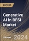 Generative AI in BFSI Market Size, Share & Trends Analysis Report By End-User, By Application), By Regional Outlook and Forecast, 2024 - 2031 - Product Image