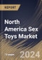 North America Sex Toys Market Size, Share & Trends Analysis Report By End-user, By Product Type, By Distribution Channel, By Country and Growth Forecast, 2024 - 2031 - Product Thumbnail Image
