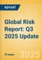 Global Risk Report: Q3 2025 Update - Product Thumbnail Image