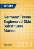 Germany Tissue Engineered Skin Substitutes Market Outlook to 2033 - Acellular Skin Substitutes and Cellular Skin Substitutes- Product Image