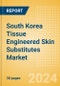 South Korea Tissue Engineered Skin Substitutes Market Outlook to 2033 - Acellular Skin Substitutes and Cellular Skin Substitutes - Product Thumbnail Image