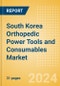 South Korea Orthopedic Power Tools and Consumables Market Outlook to 2033 - Consumables and Power Tools - Product Thumbnail Image