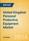United Kingdom Personal Protective Equipment Market Outlook to 2033 - Gloves, Gowns, Masks, Shoe Covers and Others - Product Thumbnail Image
