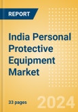 India Personal Protective Equipment Market Outlook to 2033 - Gloves, Gowns, Masks, Shoe Covers and Others- Product Image