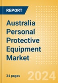 Australia Personal Protective Equipment Market Outlook to 2033 - Gloves, Gowns, Masks, Shoe Covers and Others- Product Image