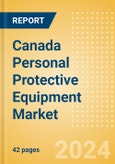 Canada Personal Protective Equipment Market Outlook to 2033 - Gloves, Gowns, Masks, Shoe Covers and Others- Product Image