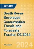 South Korea Beverages Consumption Trends and Forecasts Tracker, Q2 2024 (Dairy and Soy Drinks, Alcoholic Drinks, Soft Drinks and Hot Drinks)- Product Image