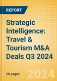Strategic Intelligence: Travel & Tourism M&A Deals Q3 2024 - Top Themes- Product Image