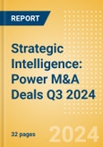Strategic Intelligence: Power M&A Deals Q3 2024 - Top Themes- Product Image