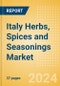 Italy Herbs, Spices and Seasonings (Seasonings, Dressings and Sauces) Market Size, Growth and Forecast Analytics, 2023-2028 - Product Thumbnail Image
