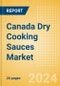 Canada Dry Cooking Sauces (Seasonings, Dressings and Sauces) Market Size, Growth and Forecast Analytics, 2023-2028 - Product Thumbnail Image