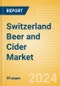 Switzerland Beer and Cider Market Insights 2024 - Product Image