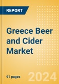 Greece Beer and Cider Market Insights 2024- Product Image