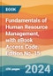 Fundamentals of Human Resource Management, with eBook Access Code. Edition No. 15 - Product Image