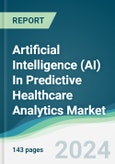 Artificial Intelligence (AI) In Predictive Healthcare Analytics Market - Forecasts from 2024 to 2029- Product Image