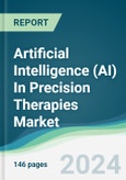 Artificial Intelligence (AI) In Precision Therapies Market - Forecasts from 2024 to 2029- Product Image
