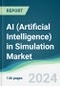 AI (Artificial Intelligence) in Simulation Market - Forecasts from 2024 to 2029 - Product Thumbnail Image