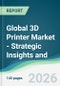 Global 3D Printer Market - Strategic Insights and Forecasts (2026-2031) - Product Thumbnail Image
