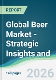 Global Beer Market - Strategic Insights and Forecasts (2026-2031)- Product Image