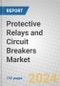 Protective Relays and Circuit Breakers Market - Product Thumbnail Image