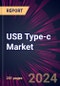 USB Type-C Market 2024-2028 - Product Image