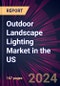 Outdoor Landscape Lighting Market in the US 2024-2028 - Product Image
