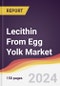Lecithin From Egg Yolk Market Report: Trends, Forecast and Competitive Analysis to 2030 - Product Image