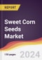 Sweet Corn Seeds Market Report: Trends, Forecast and Competitive Analysis to 2030 - Product Image